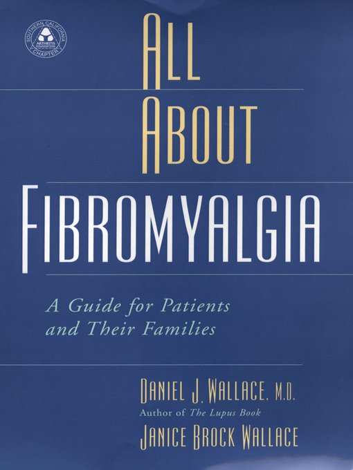 Title details for All About Fibromyalgia by Daniel J. Wallace - Available